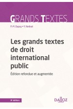 LES GRANDS TEXTES DE DROIT INTERNATIONAL PUBLIC (9E EDITION) 